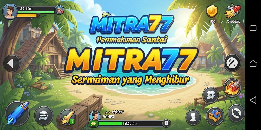 Tampilan gameplay menarik dari MITRA77 yang menyenangkan dan seru.